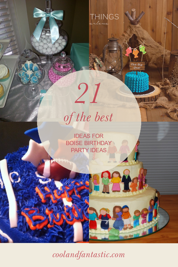 21 Of the Best Ideas for Boise Birthday Party Ideas - Home, Family